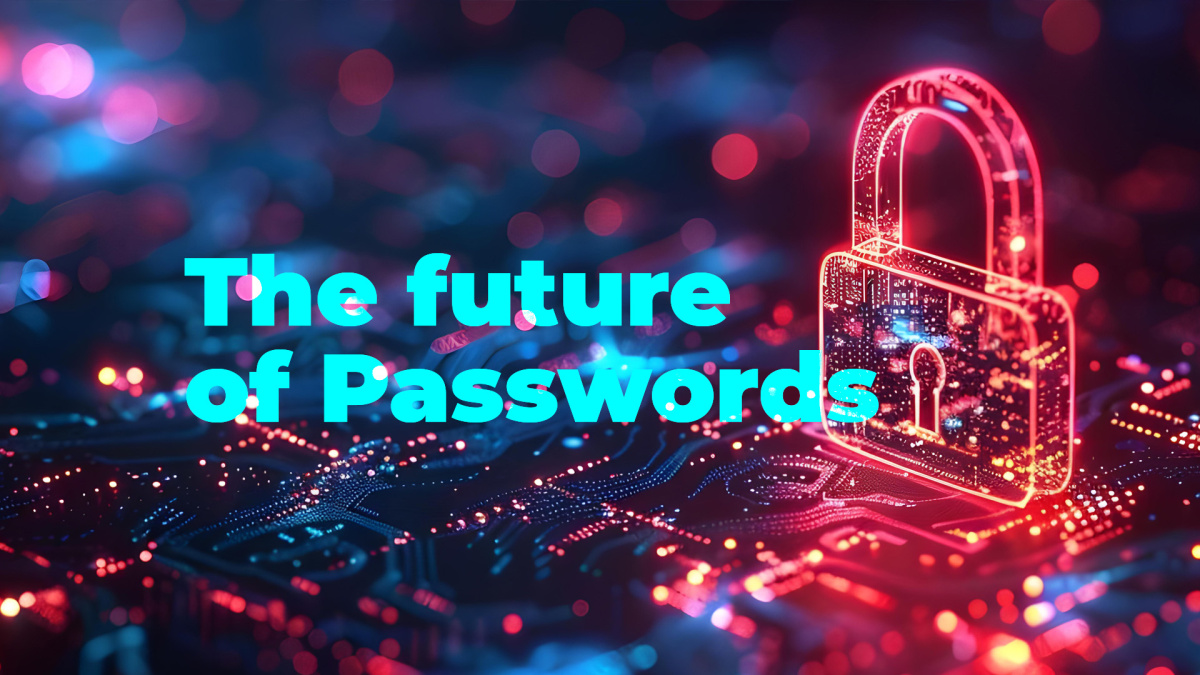 The Future of Passwords: Are They Becoming Outdated?